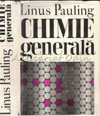 Chimie Generala - Linus Pauling foto