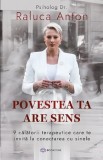 Cumpara ieftin Povestea Ta Are Sens, Raluca Anton - Editura Bookzone