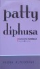 Patty Diphusa - Pedro Almodovar, Editura Univers, 2008, Colectiile Cotidianul, Romana, Roman, Beletristica, Paperback