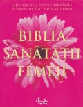 Biblia sanatatii femeii foto