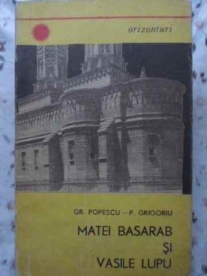 MATEI BASARAB SI VASILE LUPU-GR. POPESCU, P. GRIGORIU-268393 foto
