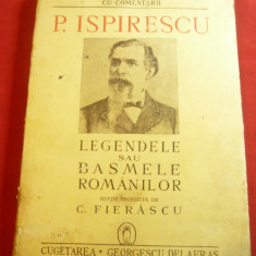 P.Ispirescu- Legendele sau Basmele Romanilor -Ed.1943 ingrijita de C.Fierascu