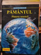 Pamantul planeta noastra