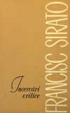 INCERCARI CRITICE - FRANCISC SIRATO, 1967