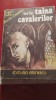 Ioan Dan - Taina Cavalerilor (Ed. Eminescu, 1976) - Roman istoric