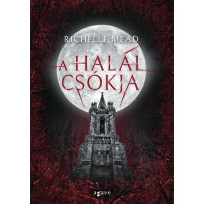 A hal&amp;aacute;l cs&amp;oacute;kja - Richelle Mead foto