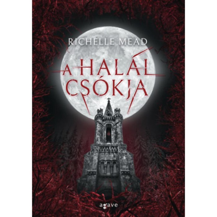 A hal&aacute;l cs&oacute;kja - Richelle Mead