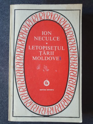 Ion Neculce - Letopisețul Țării Moldovei, 1980, 415 pag, stare buna foto