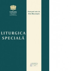 Liturgica speciala - Ene Braniste