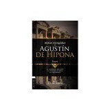 Obras Escogidas de Augustin de Hipona, Tomo 1: La Verdadera Religion. La Utilidad de Creer. El Enquiridion