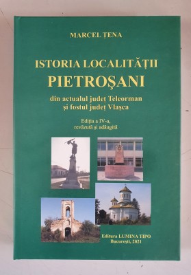 Marcel Tena - Istoria localitatii Pietrosani din actualul jud.Teleorman foto