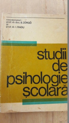 Studii de psihologie scolara- B.Zorgo, I.Radu foto