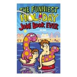 Funniest Holiday Joke Book Ever