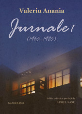 Jurnale 1 (1965-1985), de Valeriu Anania foto