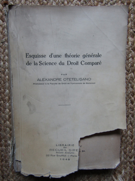 ESQUISSE D&#039;UNE THEORIE GENERALE DE LA SCIENCE DU DROIT - ALEXANDRE OTETELISANO