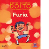 Furia - Catherine Dolto, Colline Faure-Poiree