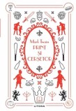 Print Si Cersetor. Mark Twain. Biblioteca Pentru Copii - Litera