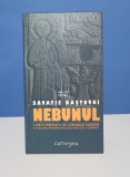 Nebunul de Bastovoi Savatie - Carte noua Spiritualitate Ezoterism