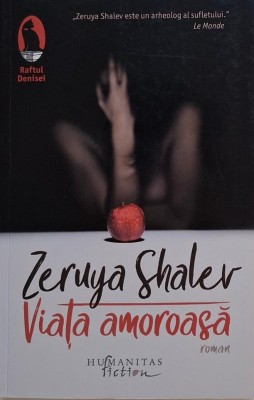 Viata amoroasa &amp;ndash; Zeruya Shalev foto