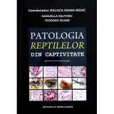 Patologia reptilelor din captivitate - Raluca Ioana Rizac