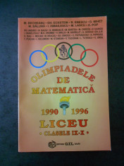 M. BECHEANU - OLIMPIADELE DE MATEMATICA 1990-1996 LICEU clasele IX-X foto