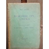 BANCHERII DIN LONDRA - PERCY ARNOLD
