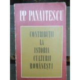 CONTRIBUTII LA ISTORIA CULTURII ROMANESTI