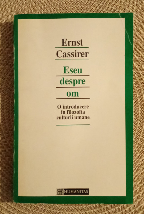 Ernest Cassirer - Eseu despre om