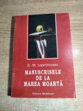 Manuscrisele de la Marea Moarta - de E.-M. Laperrousaz (Editura Meridiane, 1997)