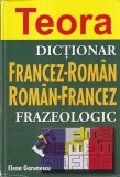 Elena Gorunescu - Dictionar frazeologic francez-roman, roman-francez (2005)