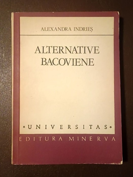 Alexandra Indrieș - Alternative bacoviene