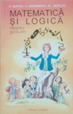 Matematica si Logica Scolari - G. Burtea, 1995, Corint, 207 Pagini, Paperback