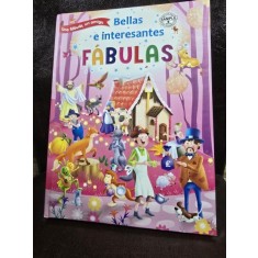 Bellas a interesantes Fabulas (Fabule frumoase si interesante - carte in limba Spaniola)