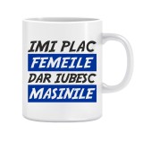 Cana alba personalizata &rdquo;IUBESC MASINILE&rdquo;, INOVATIX&reg;. 330ml, Oem