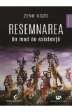 Resemnarea. Un mod de existenta - Zeno Gozo