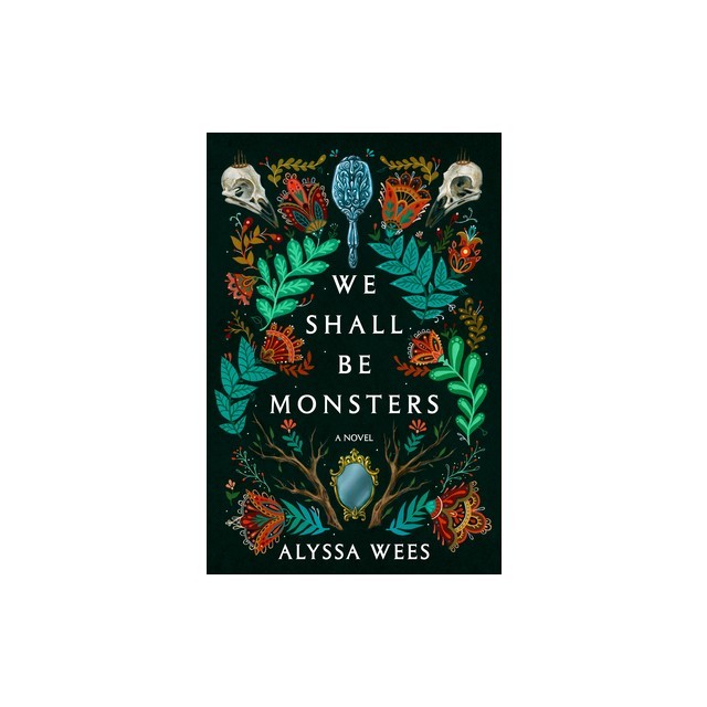 We Shall Be Monsters