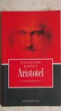 Jonathan Barnes - Aristotel (vezi detalii pentru livrare in tara), 2006, Humanitas