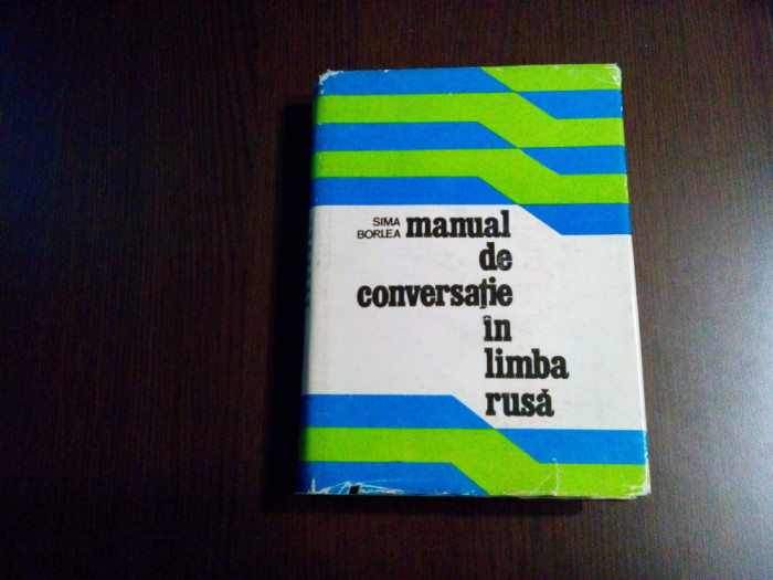 MANUAL DE CONVERSATIE IN LIMBA RUSA - Sima Borlea - EUGEN TARU (ilustratii) 1976