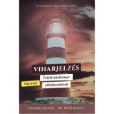 Viharjelz&eacute;s - V&aacute;ls&aacute;g T&uacute;l&eacute;lő k&eacute;zik&ouml;nyv v&aacute;llalkoz&oacute;knak - Dr. Pető Bence