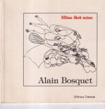 Maine fara mine - Alain Bosquet, Poezie, Univers, Coperta Brosata, Romana, Stare Buna