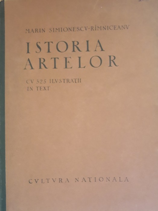 Istoria artelor cu 325 ilustratii in text - Marin Simionescu Rimniceanu