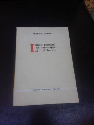 LIMBA ROMANA SI VARIETATILE EI LOCALE, LUCRARILE SESIUNII STINTIFICE 31 OCTOMBRIE 1994 foto