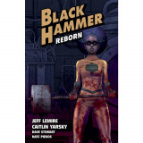 Cumpara ieftin Black Hammer TP Vol 05 Reborn Part I, Dark Horse Comics