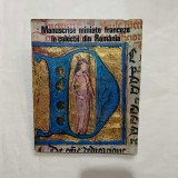Gheorghe Buluta - Manuscrise miniate franceze in colectii din Romania
