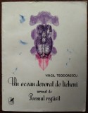 VIRGIL TEODORESCU: UN OCEAN DEVORAT DE LICHENI/POEMUL REGASIT/6 STILAMANCII/1984