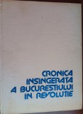 myh 31f - Cronica insingerata a Bucurestiului in revolutie - ed 1990