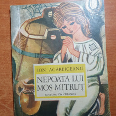 carte pentru copii - nepoata lui mos martin - ion agarbiceanu - din anul 1977