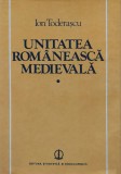 Cumpara ieftin Unitatea romaneasca medievala - 1988 - Ion Toderascu (L377)