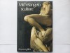 MICHELANGELO SCULTORE - EUGENIO BATTISTI [ &Icirc;N LIMBA ITALIANĂ]