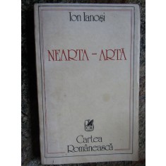ION IANOȘI - NEARTA - ARTĂ-VOL. 1